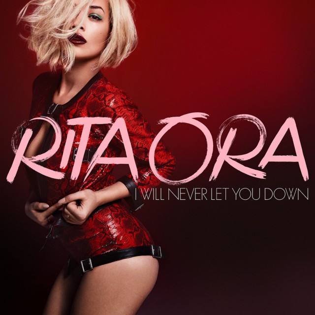 Rita Ora I Will Never Let You Down.jpg